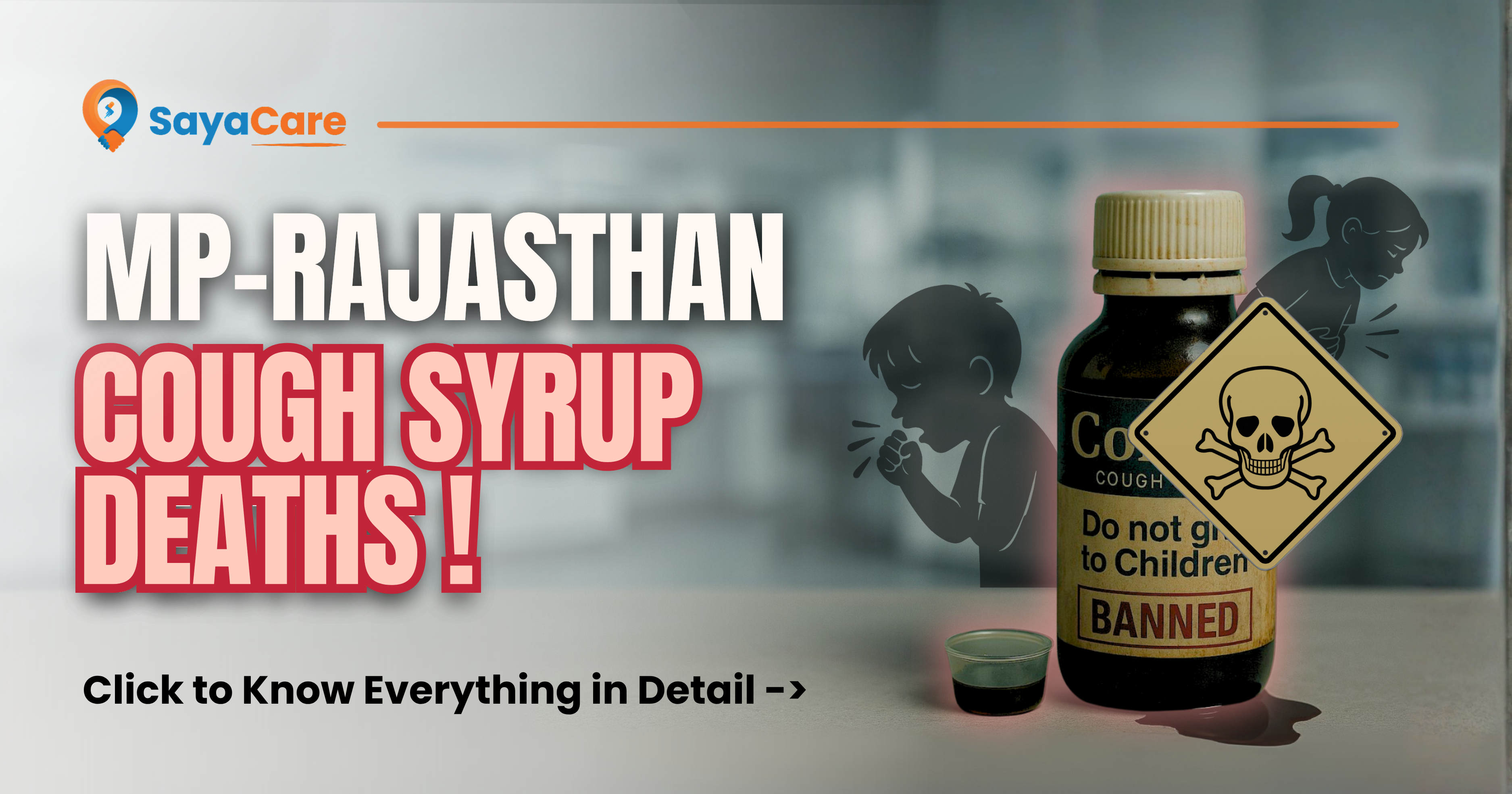 Cough Syrup or Killer? The Madhya Pradesh and Rajasthan Tragedy Explained