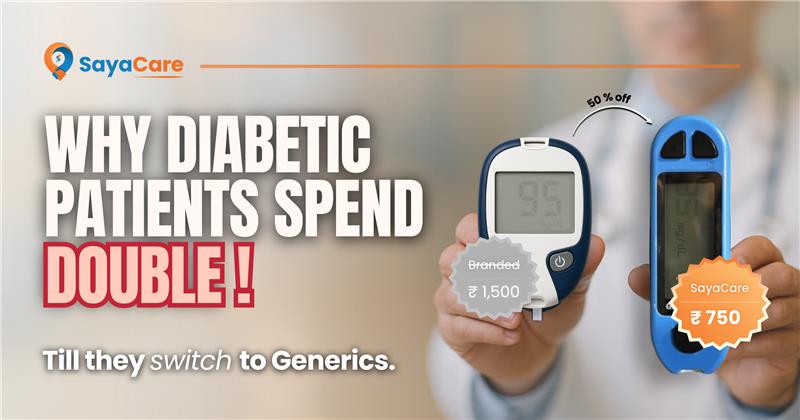 Branded vs SayaCare: The Real Cost of Diabetic Medicines